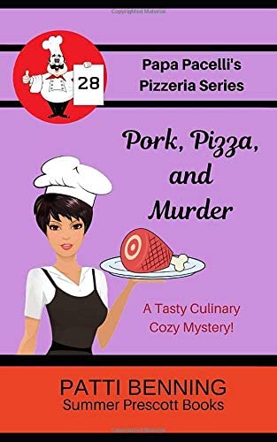 Pork, Pizza and Murder (Papa Pacelli's Pizzeria Series)