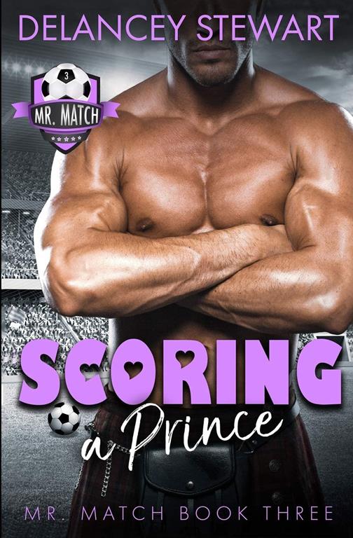 Scoring a Prince (Mr. Match)