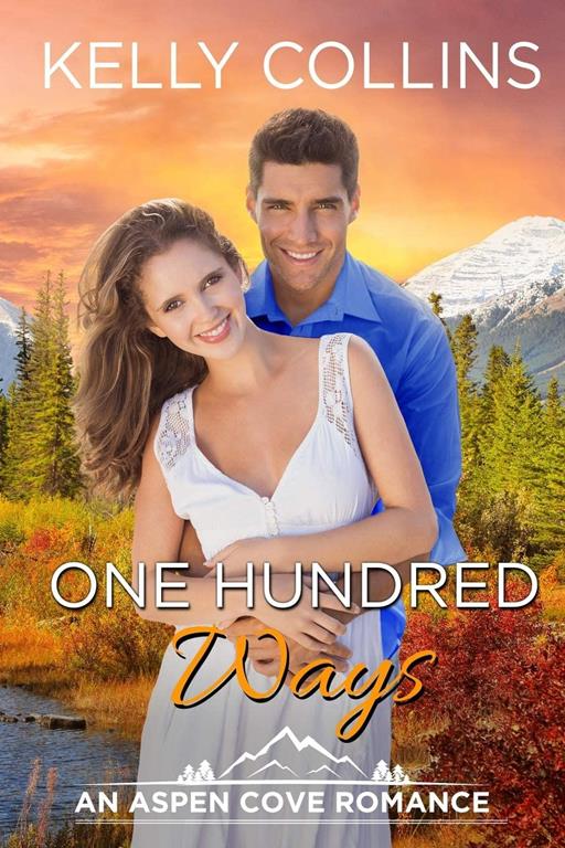 One Hundred Ways: An Aspen Cove Romance