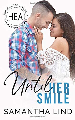 Until Her Smile: Happily Ever Alpha World