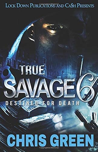 True Savage 6: Destined for Death