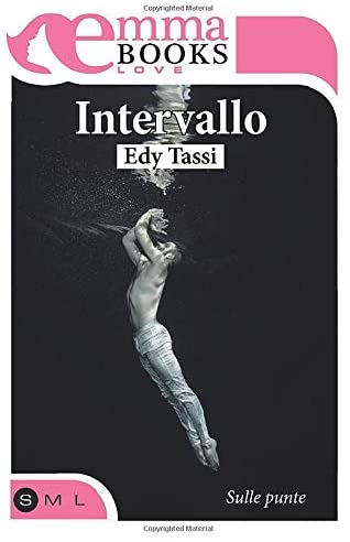Intervallo: Sulle Punte #1.5 (Italian Edition)