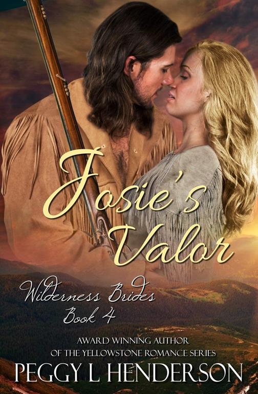 Josie's Valor (Wilderness Brides)