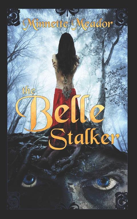 The Belle Stalker: an Urban Fantasy Thriller