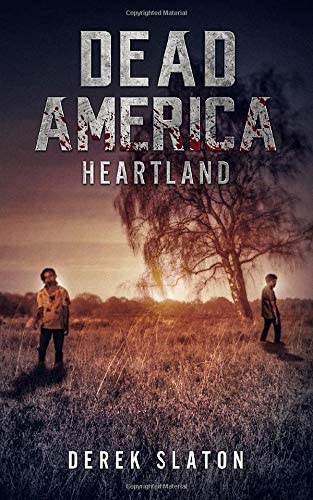 Dead America: Heartland (Dead America - The First Week)