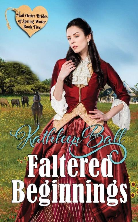 Faltered Beginnings (Mail Order Brides of Spring Water)