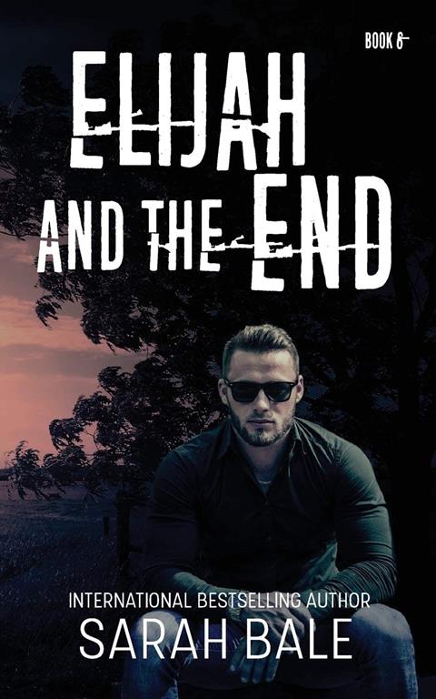 Elijah and the End: (Book 6)