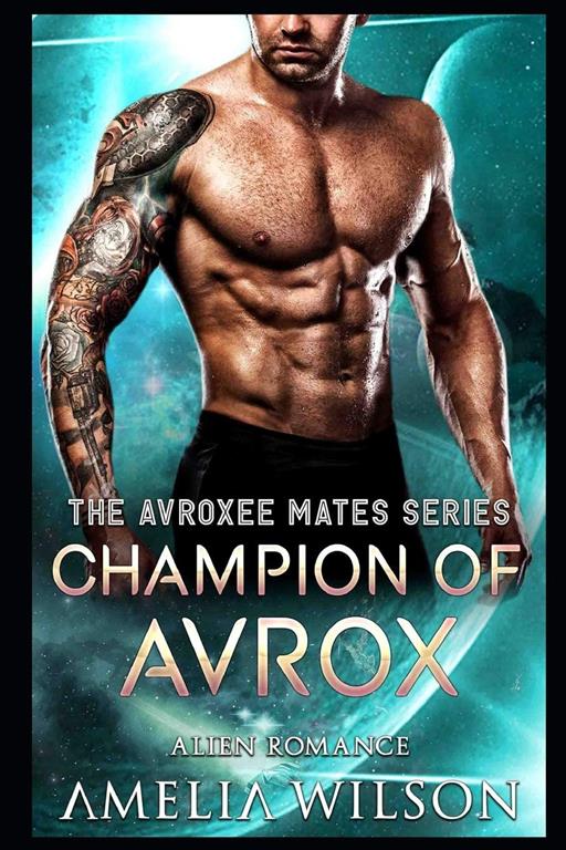 Champion of Avrox: Alien Romance (The Avroxee Mates Series)