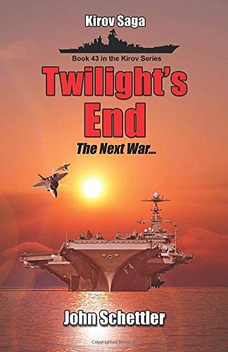 Twilight's End: The Next War (Kirov Series)