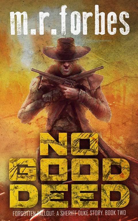 No Good Deed: A Sheriff Duke Story (Forgotten Fallout)