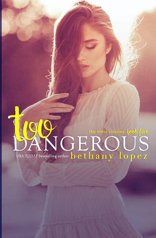 Too Dangerous (The Lewis Cousins)