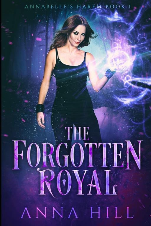 The Forgotten Royal: Eine Reverse Harem Urban Fantasy (Deutsche Fassung) (Annabelle's Harem) (German Edition)