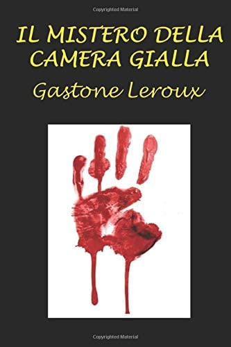 Il mistero della camera gialla (Italian Edition)