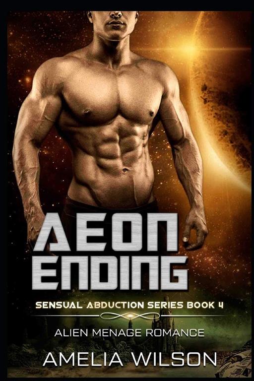 Aeon Ending: Alien Menage Romance (Sensual Abduction Series)