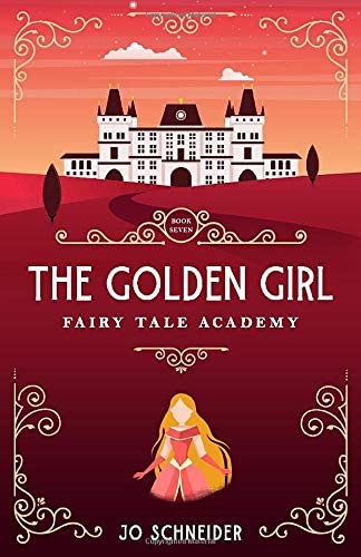 The Golden Girl: A Rapunzle Retelling (Fairy Tale Academy)