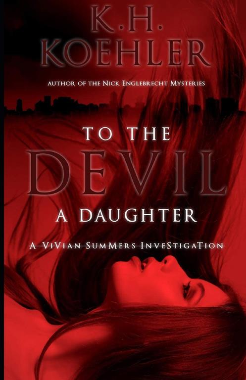 To the Devil a Daughter (A Vivian Summers Investigation)