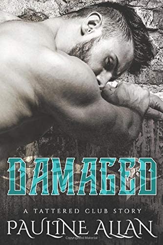 Damaged: A Tattered Club Story (Tattered Social Club)