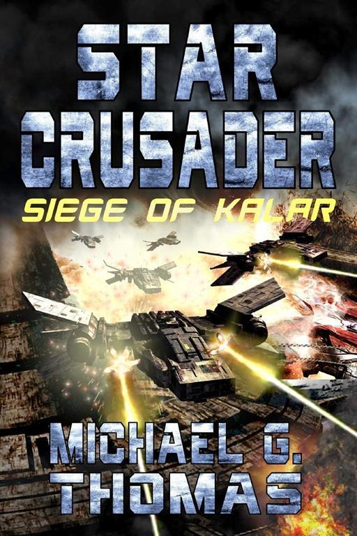 Star Crusader: Siege of Kalar