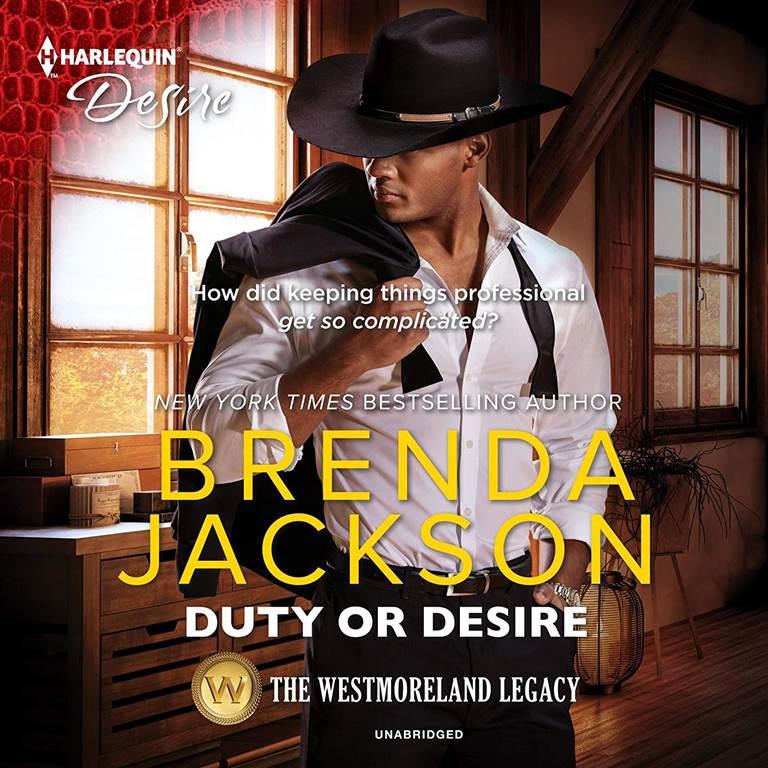 Duty or Desire (The Westmoreland Legacy Series) (The Westmoreland Legacy Series, 5)