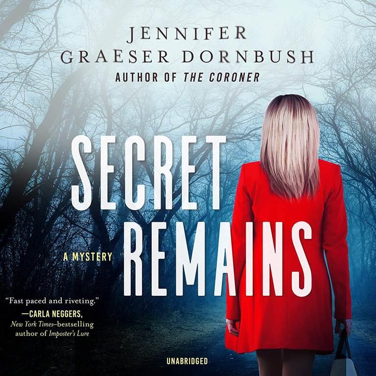 Secret Remains: A Coroner's Daughter Mystery (The Coroner's Daughter Mysteries)