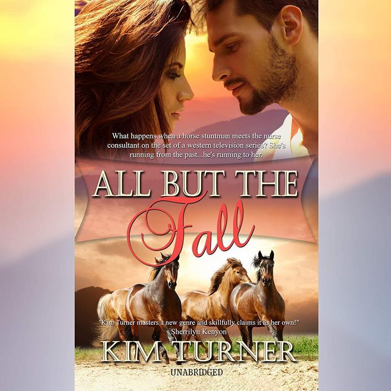 All But the Fall (The Sun River Ranchers Series) (The Sun River Ranchers Series, 1)