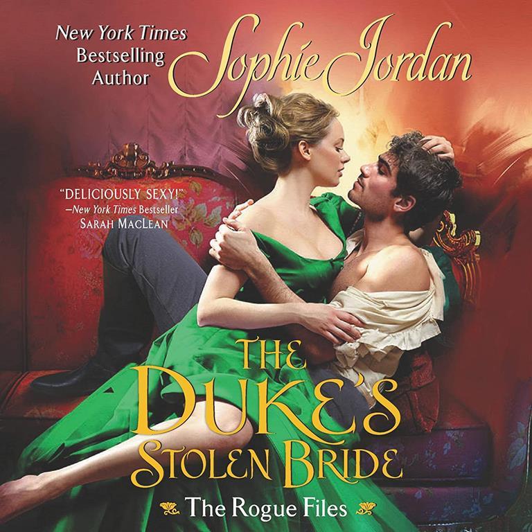 The Duke's Stolen Bride: The Rogue Files (The Rogue Files Series) (The Rogue Files Series, 5)