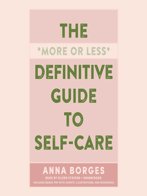 The More or Less Definitive Guide to Self-Care