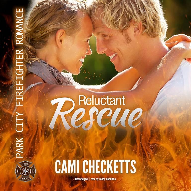 Reluctant Rescue (The Park City Firefighter Romance Series)