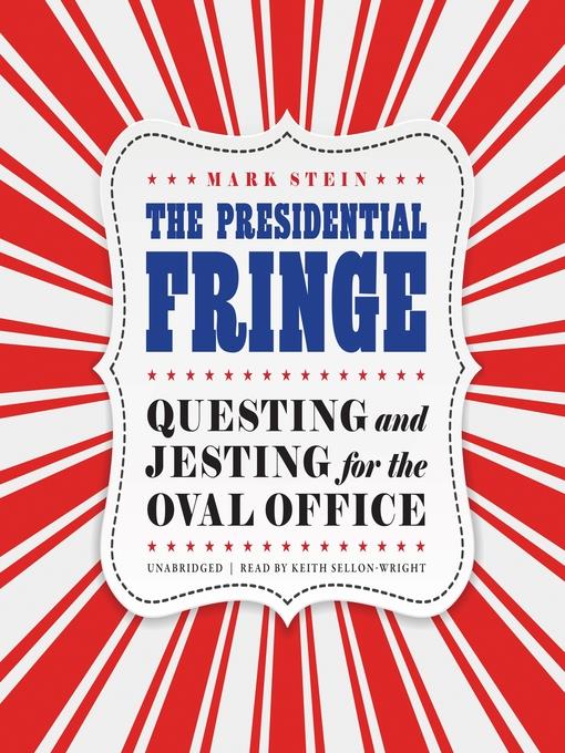 The Presidential Fringe