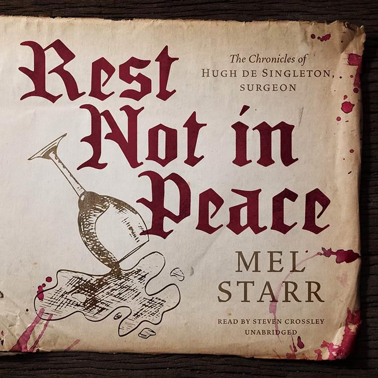 Rest Not in Peace (The Chronicles of Hugh de Singleton, Surgeon)