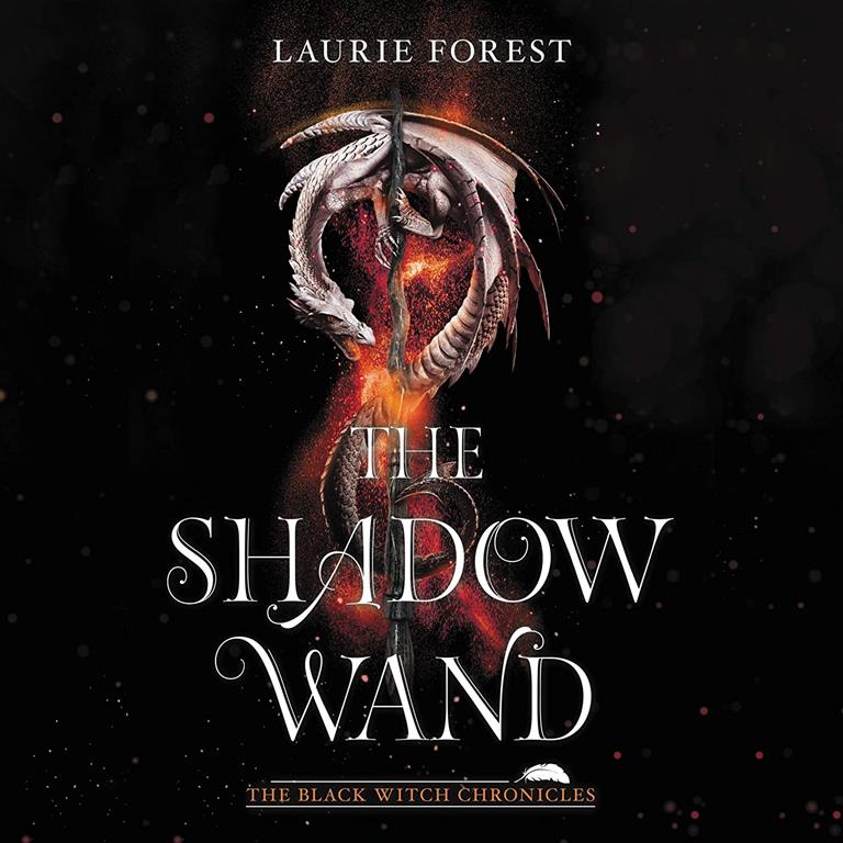 The Shadow Wand (The Black Witch Chronicles)