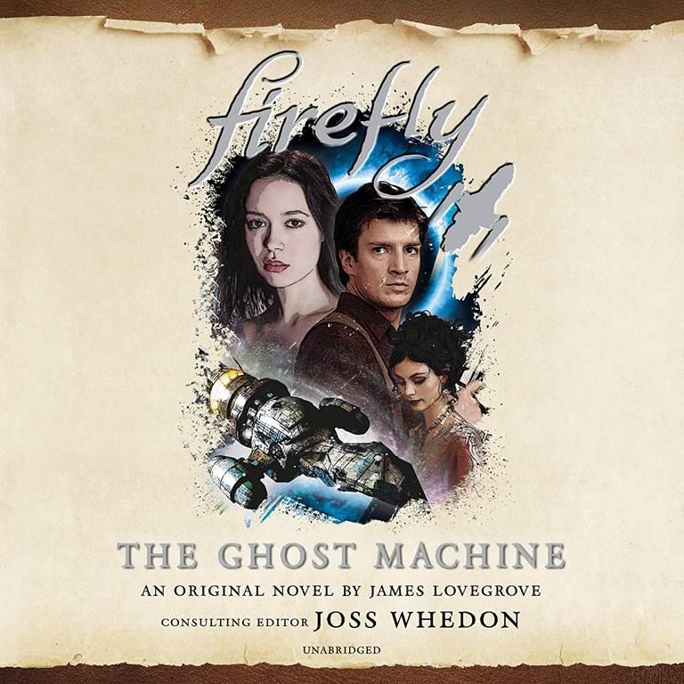 Firefly: The Ghost Machine (The Firefly Series)