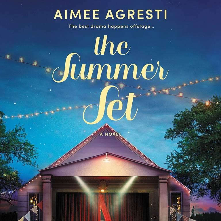 The Summer Set: A Novel of First Loves and Second Acts