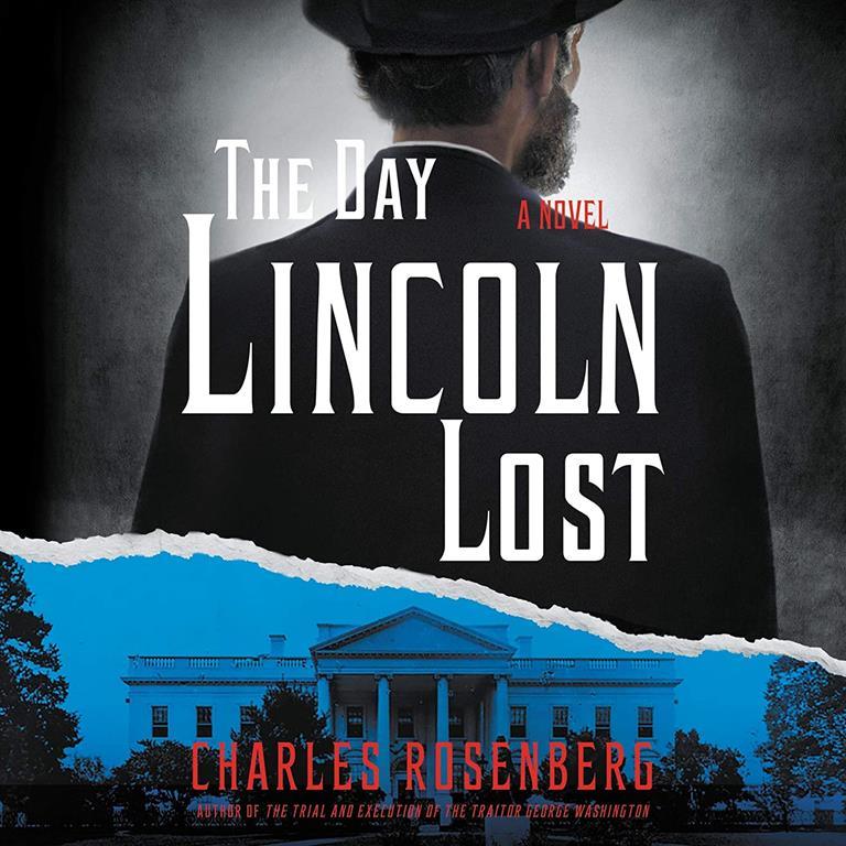 The Day Lincoln Lost