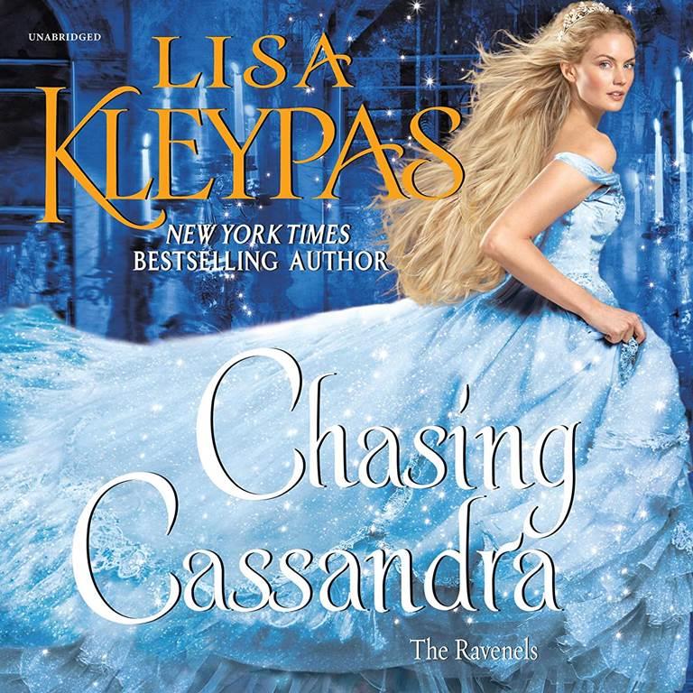 Chasing Cassandra: The Ravenels (The Ravenels Series) (The Ravenels Series, 6)