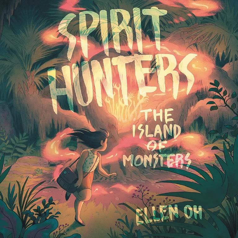 Spirit Hunters #2: The Island of Monsters (The Spirit Hunters Series) (The Spirit Hunters Series, 2)