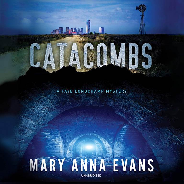 Catacombs: A Faye Longchamp Mystery (The Faye Longchamp Mysteries)