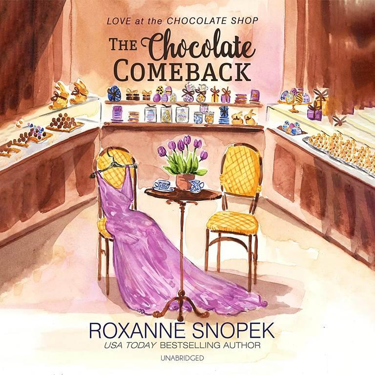 The Chocolate Comeback (The Love at the Chocolate Shop Series) (Love at the Chocolate Shop Series, 7)