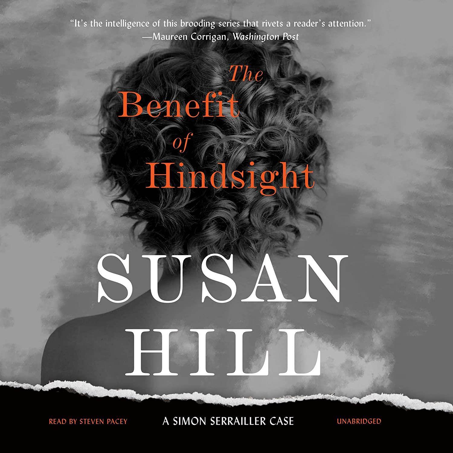 The Benefit of Hindsight: A Simon Serrailler Case (The Simon Serrailler Mysteries) (Simon Serrailler Mysteries, 10)