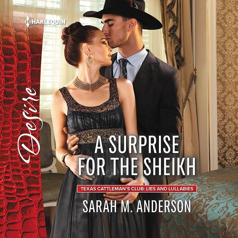 A Surprise for the Sheikh (The Texas Cattlemans Club: Lies and Lullabies Series)