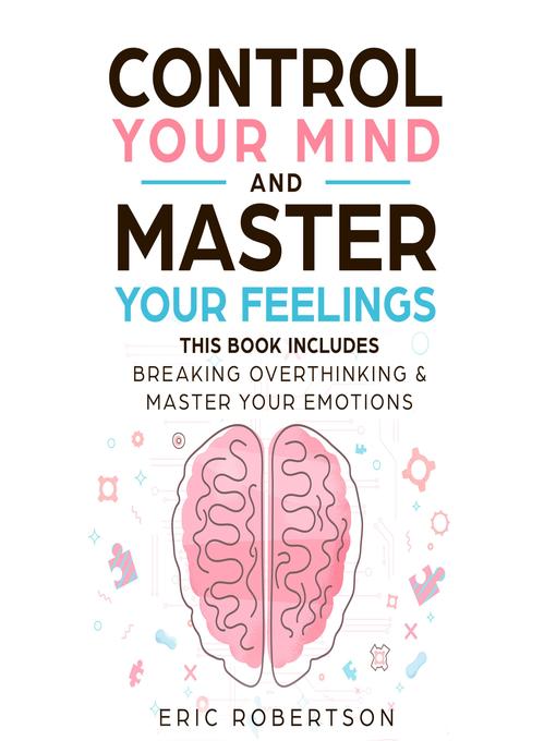 Control Your Mind and Master Your Feelings