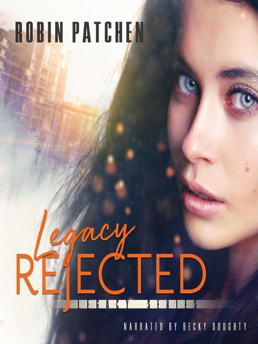 Legacy Rejected