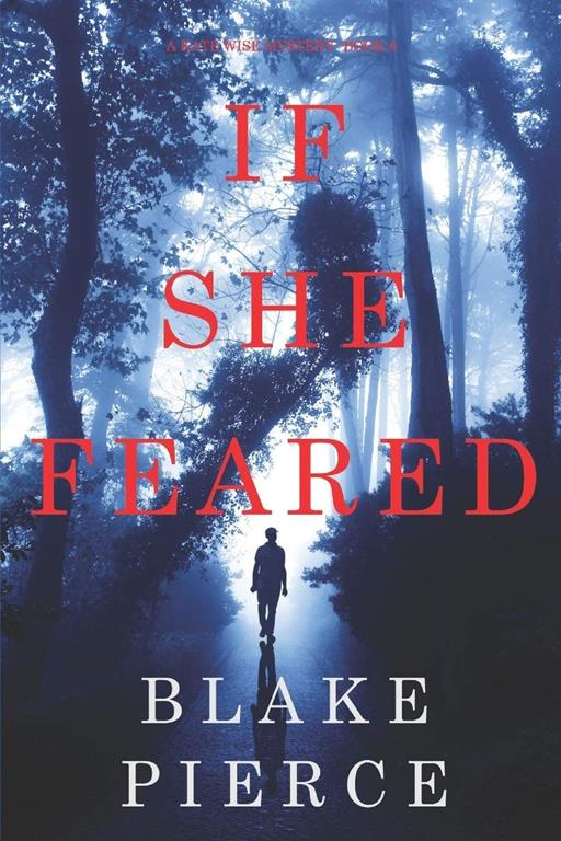 If She Feared (A Kate Wise Mystery&mdash;Book 6)