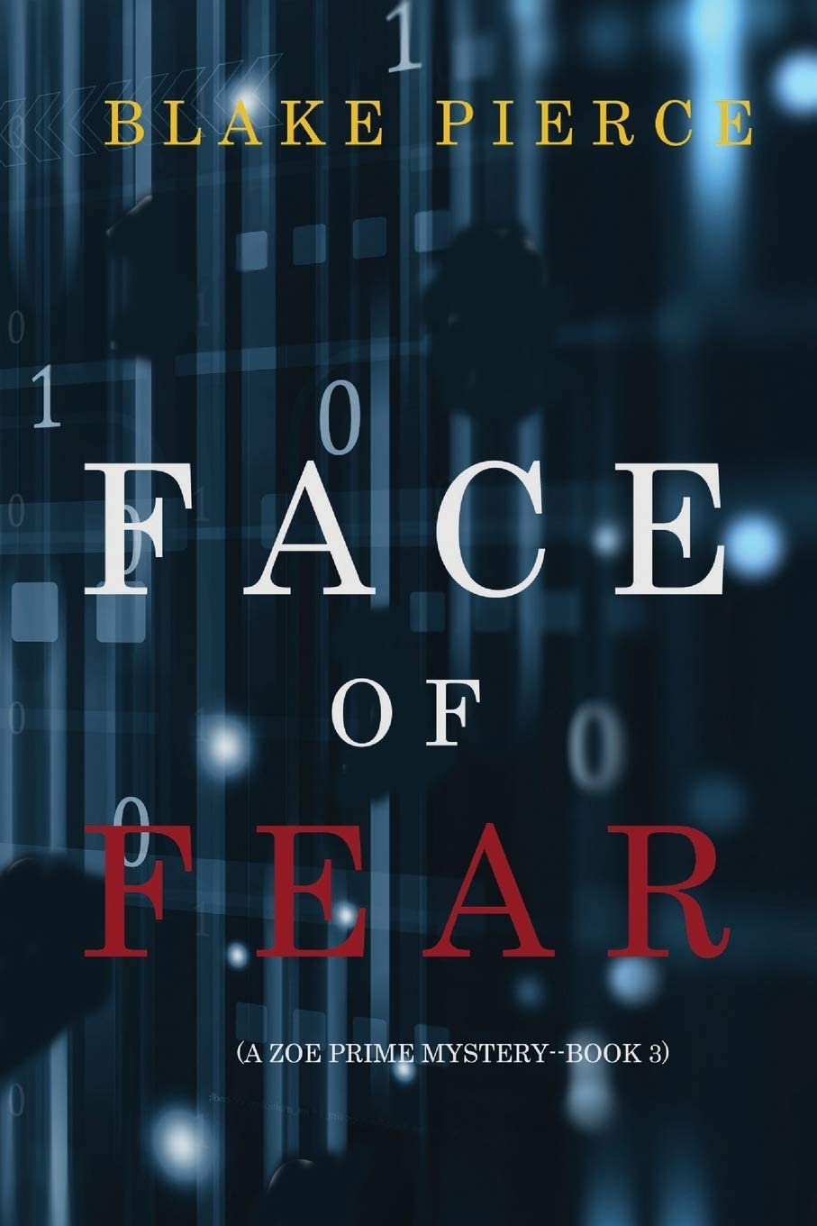 Face of Fear (A Zoe Prime Mystery&mdash;Book 3)