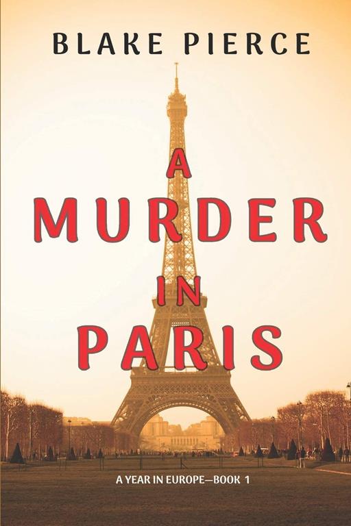 A Murder in Paris (A Year in Europe&mdash;Book 1)