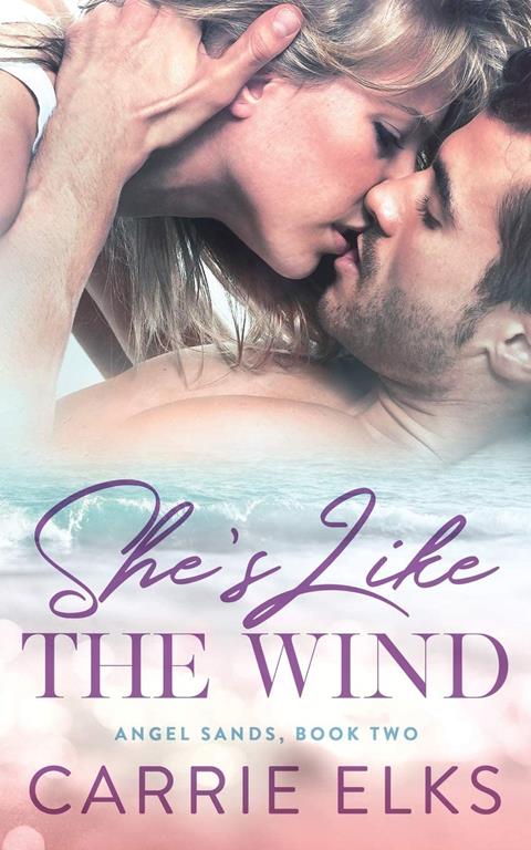 She's Like The Wind (Angel Sands)