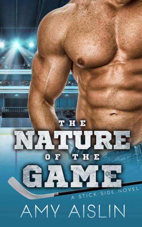 The Nature of the Game (Stick Side)