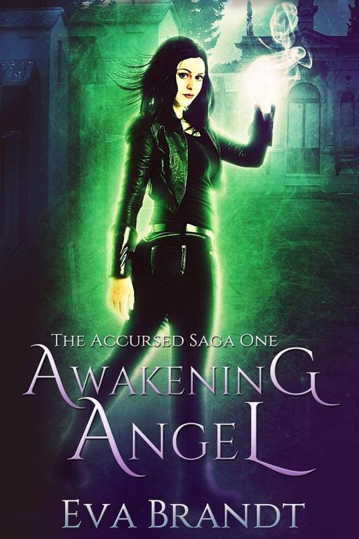 Awakening Angel: A Dark Paranormal Reverse Harem Romance (The Accursed Saga)