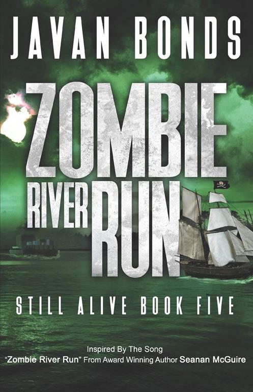 Zombie River Run: Still Alive Book Five