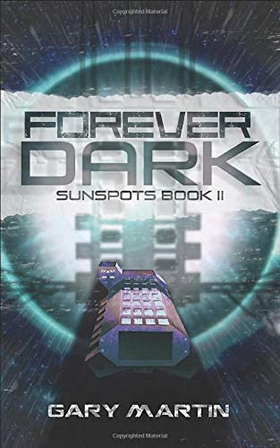 Forever Dark: Sunspots Book II